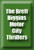 Brett Higgins Motor City Thrillers button