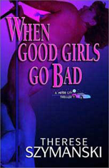 Front cover of "When Good Girls Go Bad."