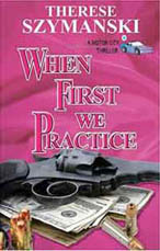 Front cover of "When First We Practice."